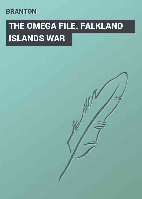 THE OMEGA FILE. FALKLAND ISLANDS WAR
