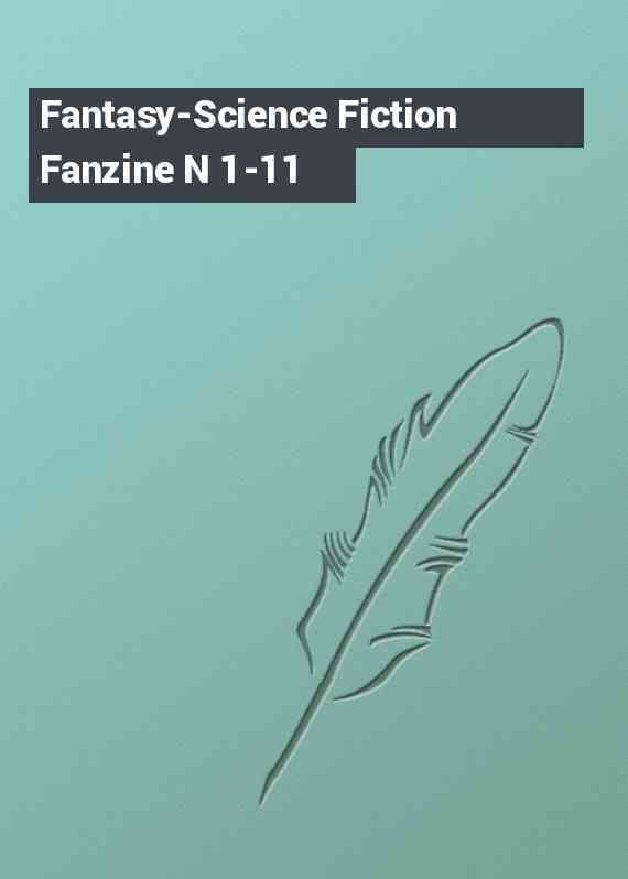 Fantasy-Science Fiction Fanzine N 1-11
