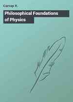 Philosophical Foundations of Physics