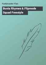 Busta Rhymes & Flipmode Squad Freestyle