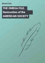 THE OMEGA FILE. Destruction of the AMERICAN SOCIETY