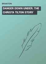 DANGER DOWN UNDER: THE CHRISTA TILTON STORY