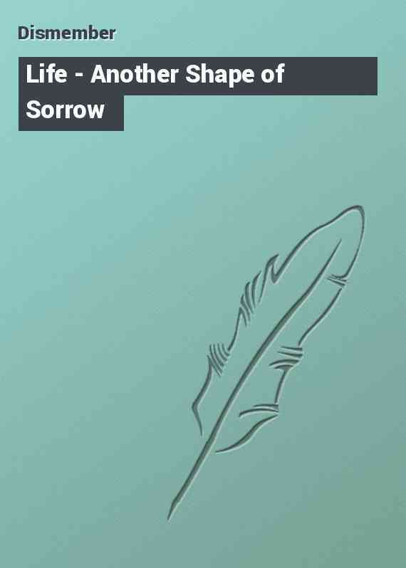 Life - Another Shape of Sorrow