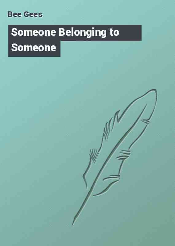 Someone Belonging to Someone