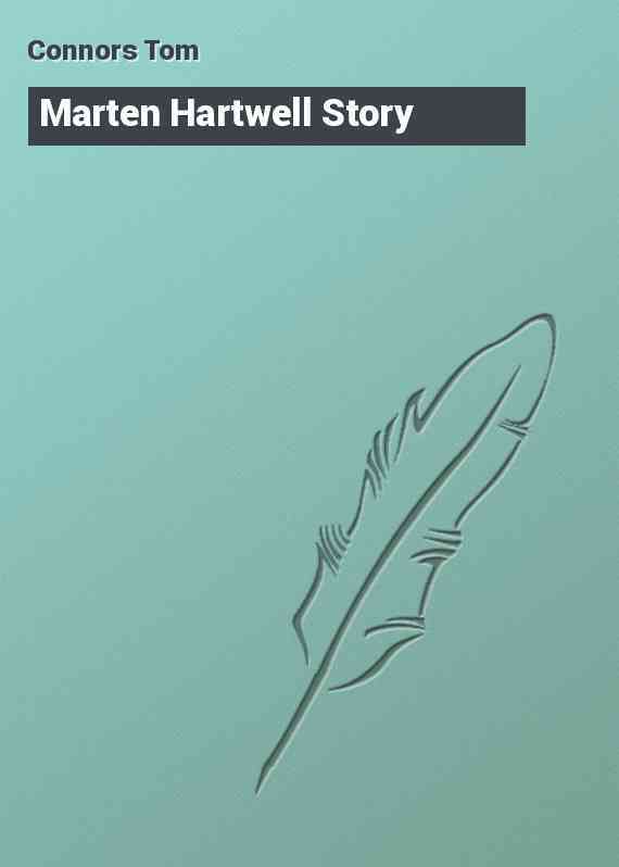 Marten Hartwell Story