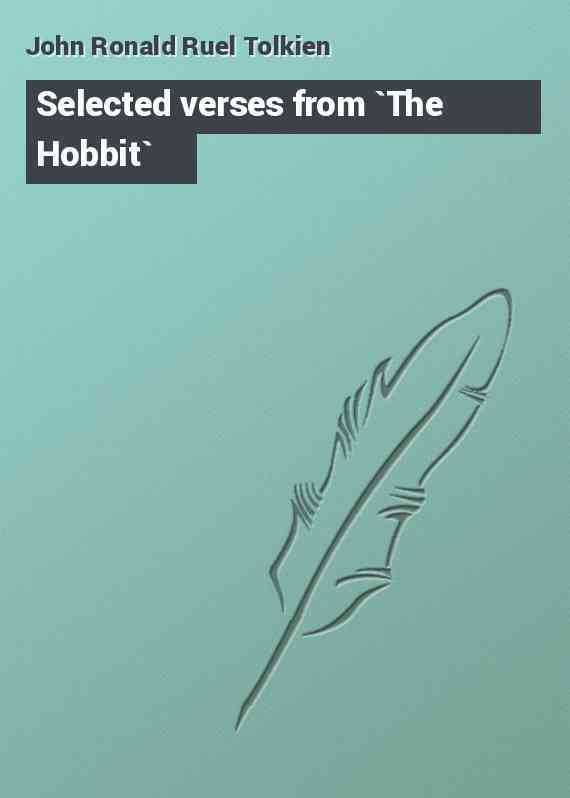 Selected verses from `The Hobbit`