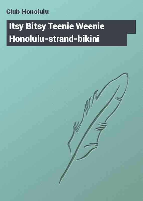Itsy Bitsy Teenie Weenie Honolulu-strand-bikini