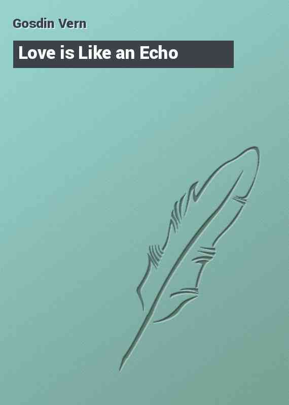 Love is Like an Echo