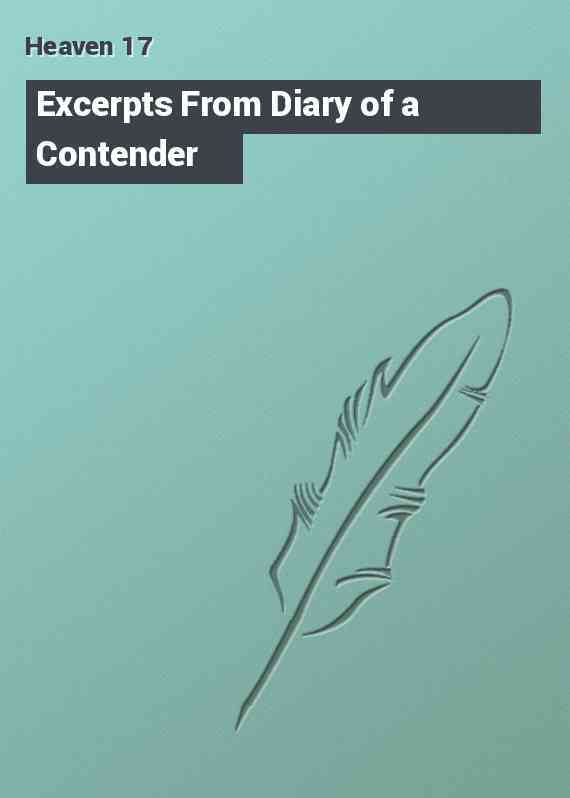 Excerpts From Diary of a Contender