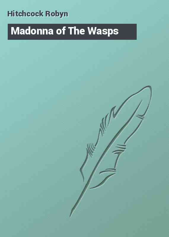 Madonna of The Wasps
