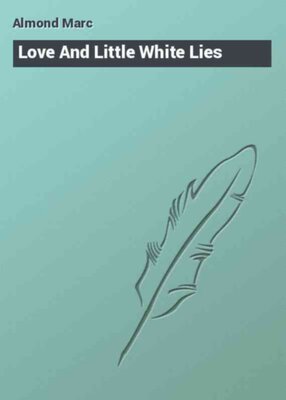 Love And Little White Lies