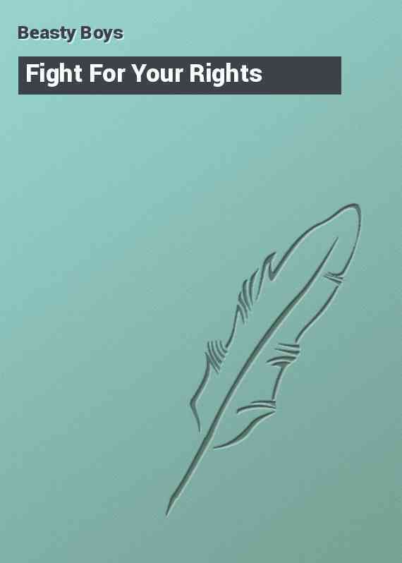 Fight For Your Rights