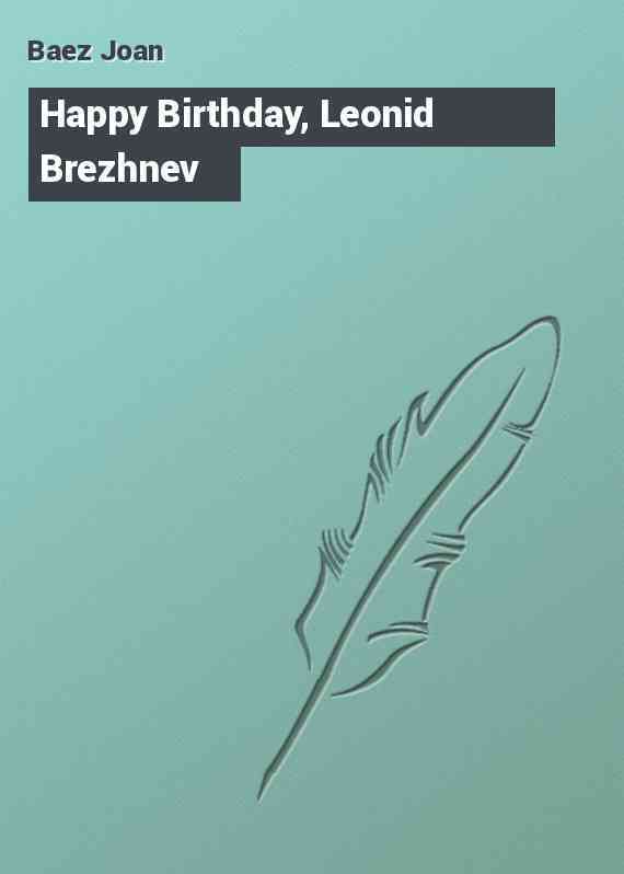 Happy Birthday, Leonid Brezhnev