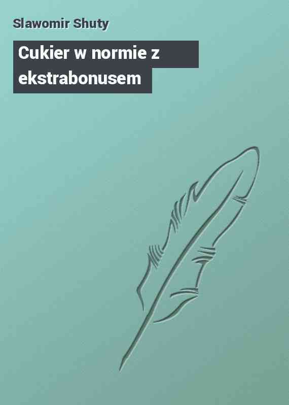 Cukier w normie z ekstrabonusem