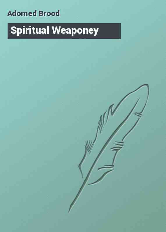 Spiritual Weaponey
