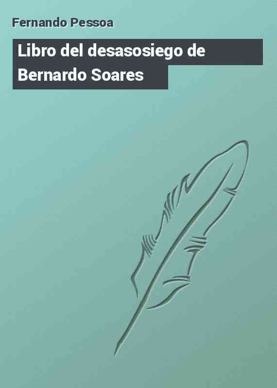 Libro del desasosiego de Bernardo Soares