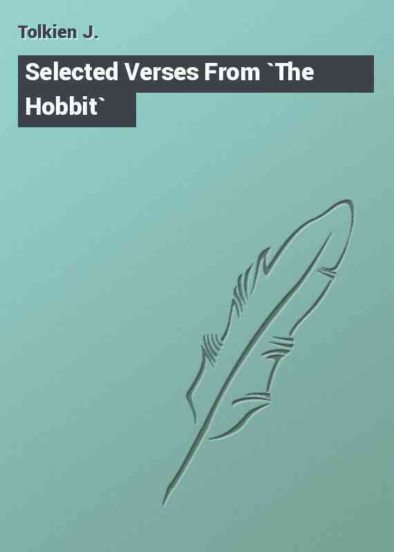 Selected Verses From `The Hobbit`