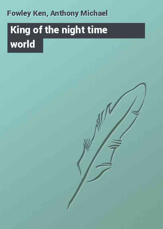 King of the night time world