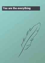 You are the everything