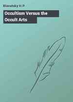 Occultism Versus the Occult Arts