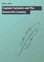 Captain Fantastic and The Brown Dirt Cowboy