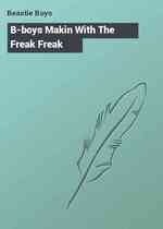 B-boys Makin With The Freak Freak