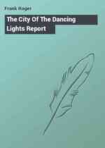 The City Of The Dancing Lights Report