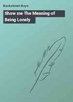 Show me The Meaning of Being Lonely