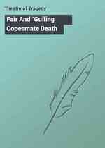 Fair And `Guiling Copesmate Death