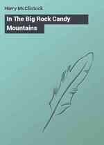 In The Big Rock Candy Mountains