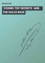 `COSMIC TOP SECRETS` AND THE DULCE BASE