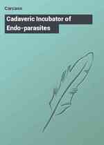 Cadaveric Incubator of Endo-parasites