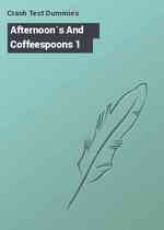 Afternoon`s And Coffeespoons 1