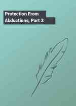 Protection From Abductions, Part 3