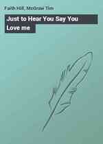 Just to Hear You Say You Love me