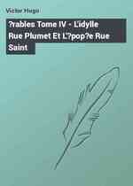 ?rables Tome IV - L'idylle Rue Plumet Et L'?pop?e Rue Saint