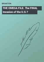THE OMEGA FILE. The FINAL Invasion of the U.S.?