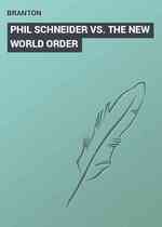 PHIL SCHNEIDER VS. THE NEW WORLD ORDER