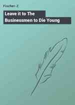 Leave it to The Businessmen to Die Young
