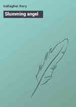 Slumming angel
