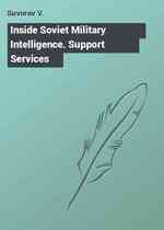 Inside Soviet Military Intelligence. Support Services