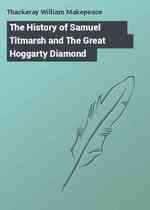 The History of Samuel Titmarsh and The Great Hoggarty Diamond