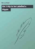Ain`t Hip to be Labelled a Hippie