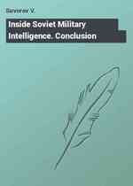 Inside Soviet Military Intelligence. Conclusion